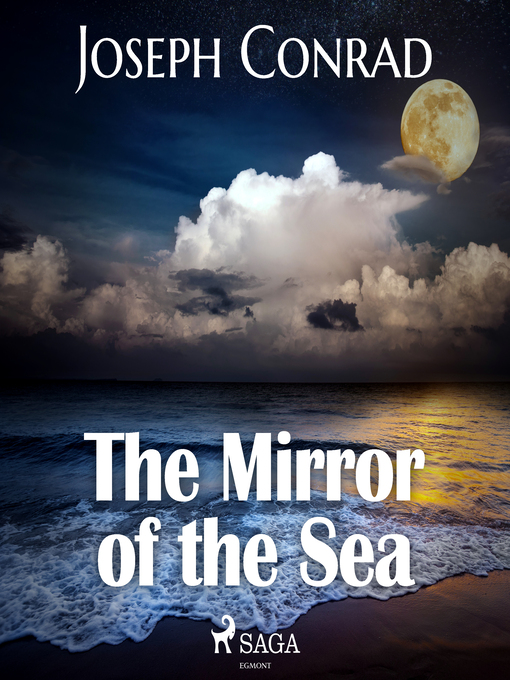 Title details for The Mirror of the Sea by Joseph Conrad - Available